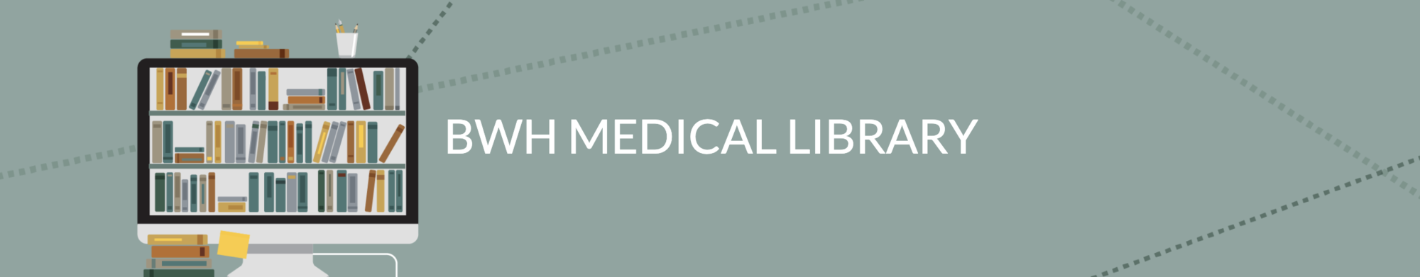 BWH Medical Library Banner